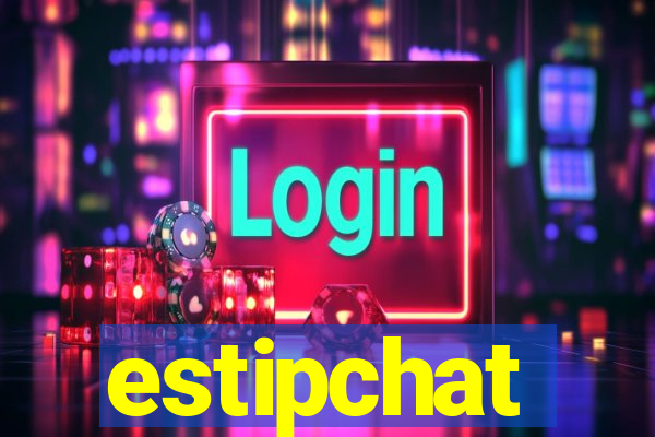 estipchat