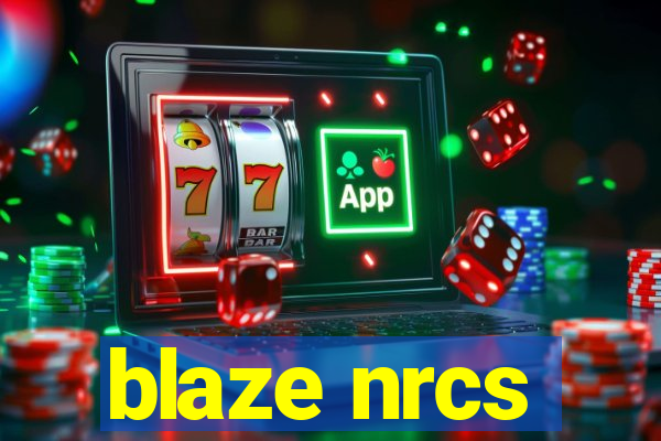 blaze nrcs