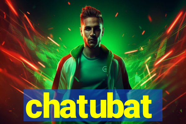 chatubat