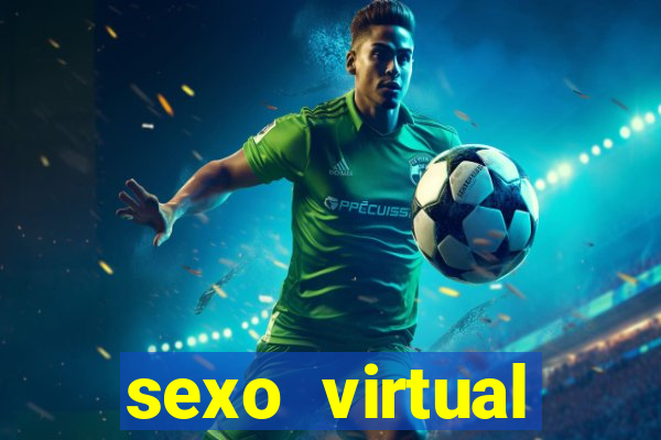 sexo virtual v闁惧摼eo chamada