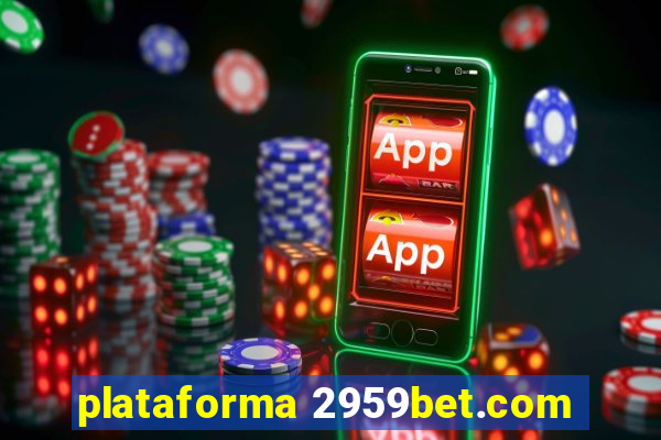 plataforma 2959bet.com