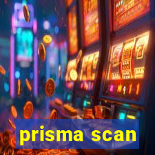 prisma scan