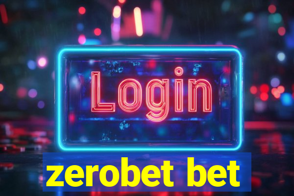 zerobet bet