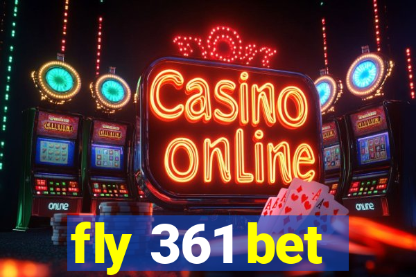 fly 361 bet