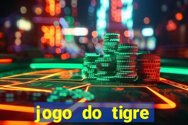 jogo do tigre gratis teste