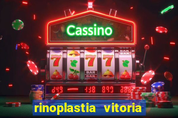 rinoplastia vitoria da conquista