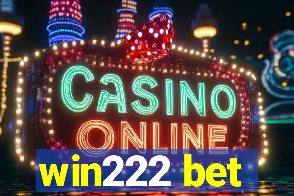 win222 bet