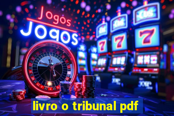 livro o tribunal pdf