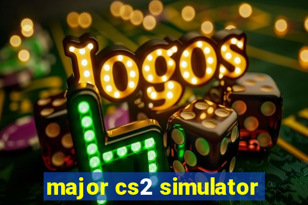 major cs2 simulator