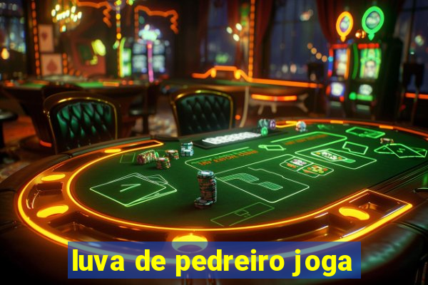 luva de pedreiro joga