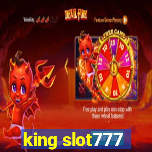 king slot777