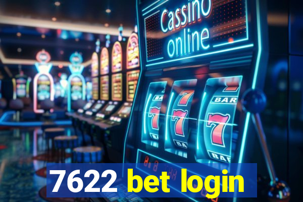 7622 bet login