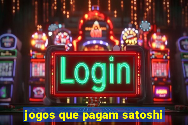 jogos que pagam satoshi