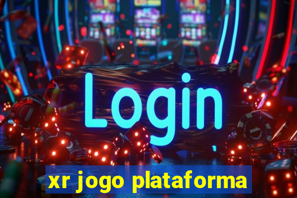 xr jogo plataforma