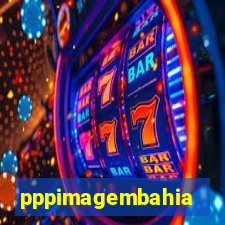 pppimagembahia