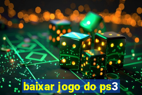 baixar jogo do ps3