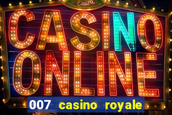 007 casino royale online leyendado