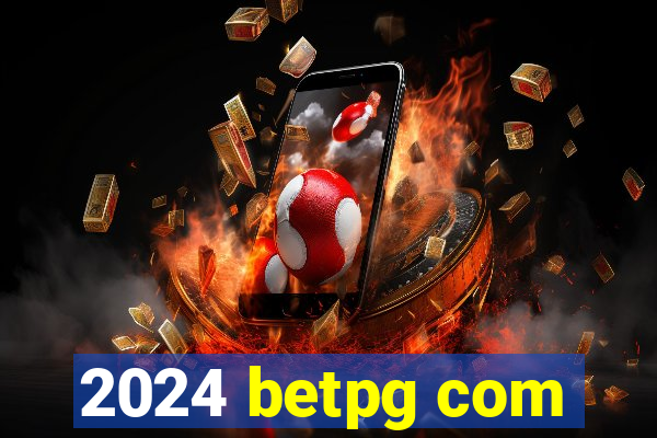 2024 betpg com