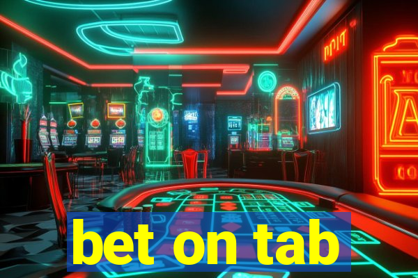 bet on tab