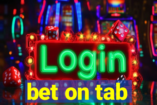 bet on tab