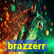 brazzerr