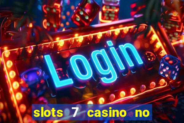 slots 7 casino no deposit bonus code