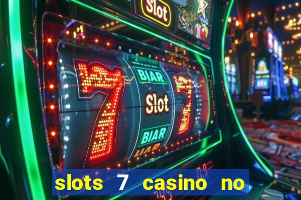 slots 7 casino no deposit bonus code