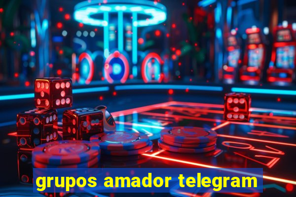 grupos amador telegram