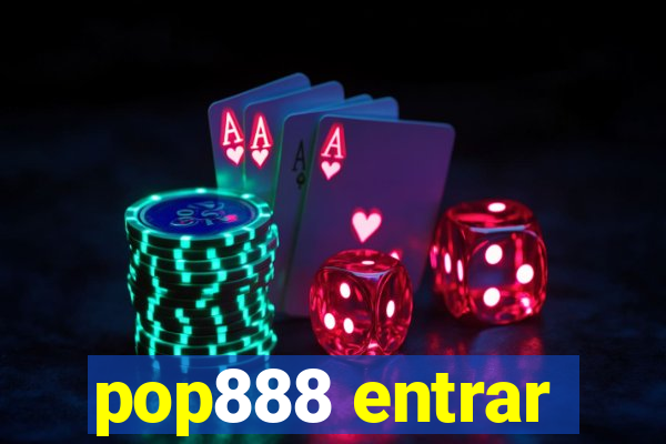 pop888 entrar