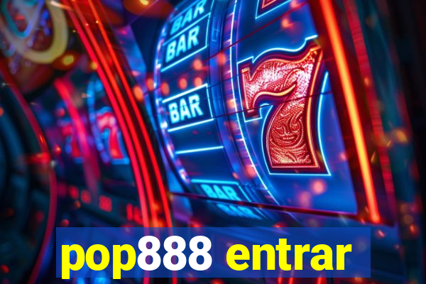 pop888 entrar