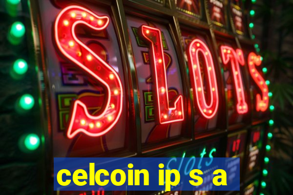 celcoin ip s a