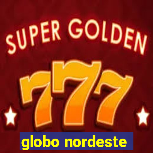 globo nordeste