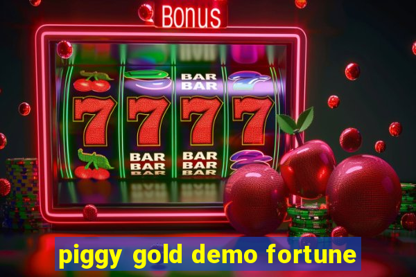 piggy gold demo fortune