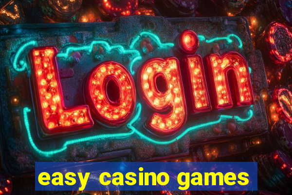 easy casino games