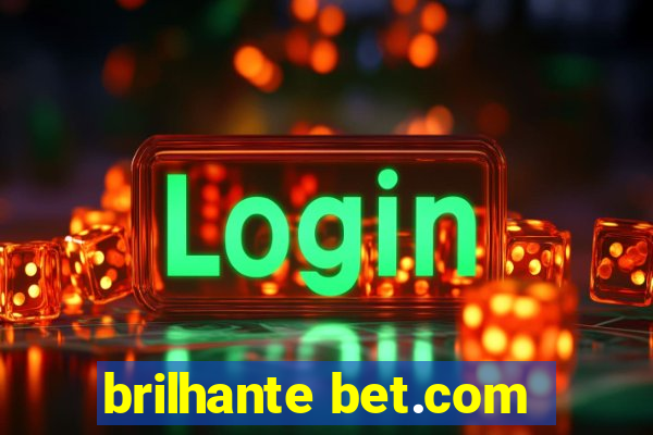 brilhante bet.com