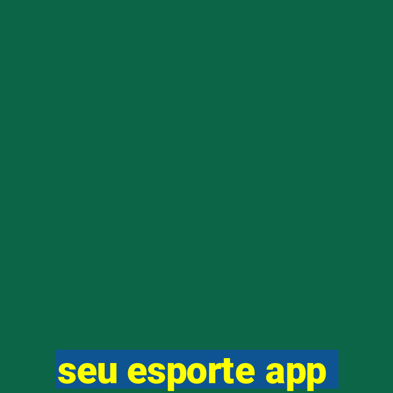 seu esporte app