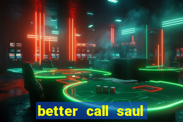 better call saul torrent dublado