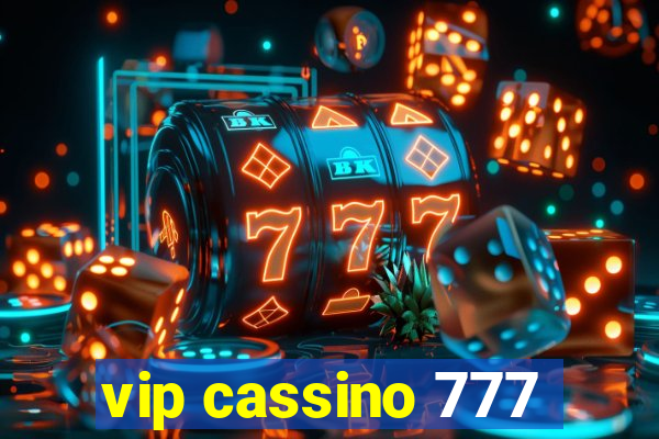 vip cassino 777