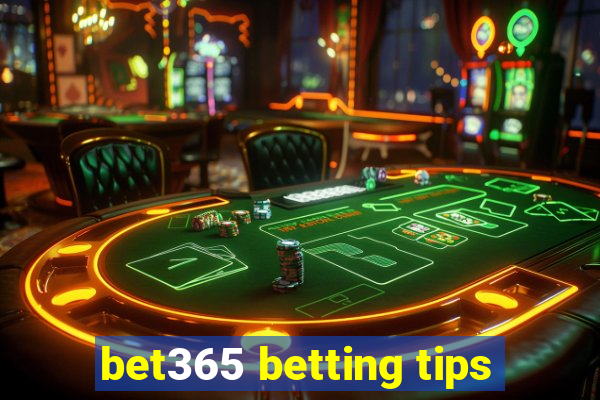 bet365 betting tips