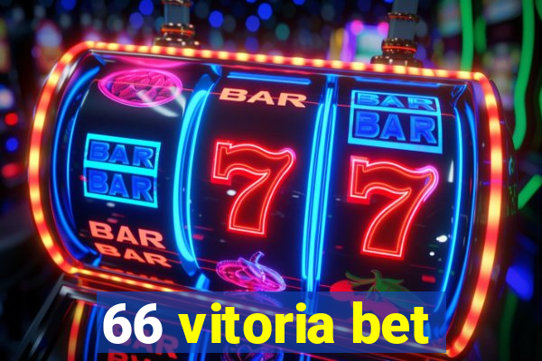 66 vitoria bet