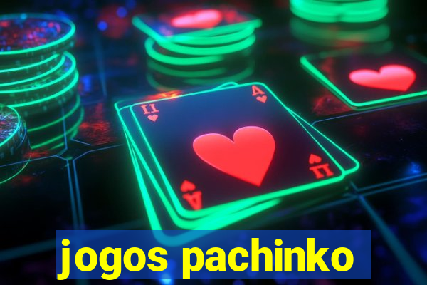 jogos pachinko