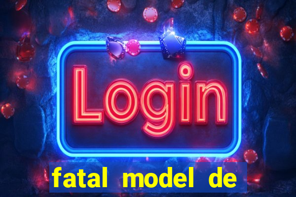 fatal model de porto alegre