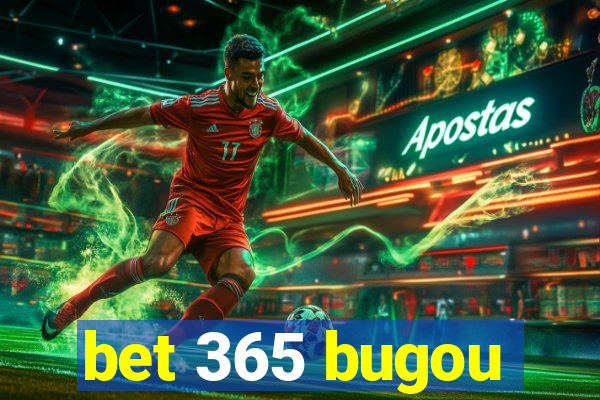 bet 365 bugou