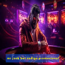 mr jack bet codigo promocional