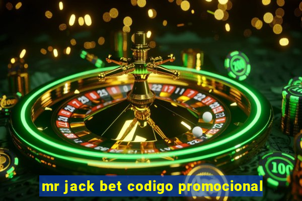 mr jack bet codigo promocional