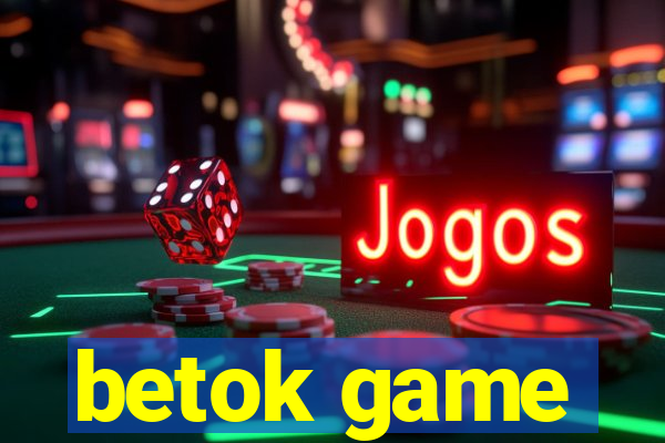 betok game