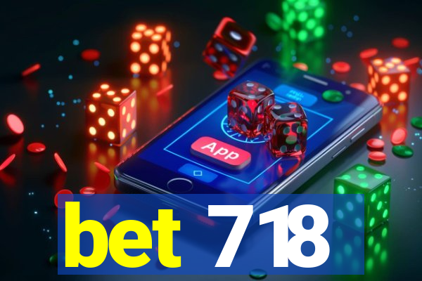 bet 718