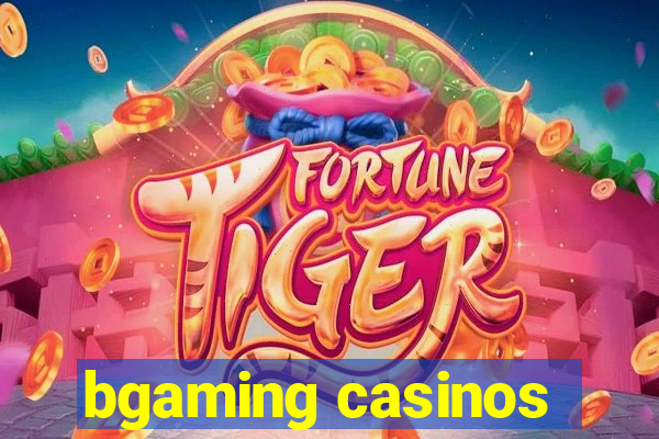 bgaming casinos