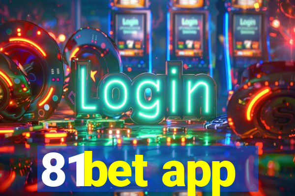 81bet app