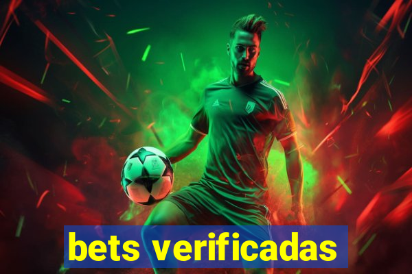 bets verificadas